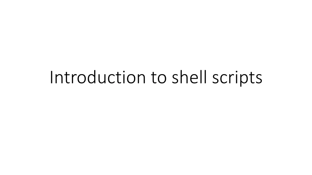 introduction to shell scripts