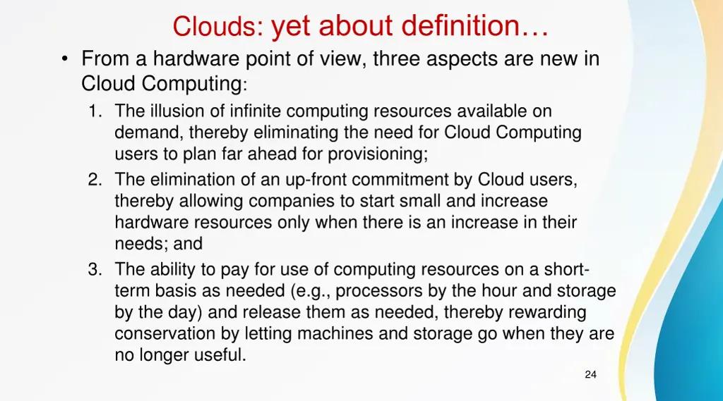 clouds yet about definition from a hardware point