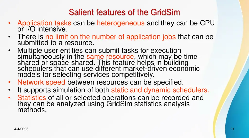 salient features of the gridsim application tasks
