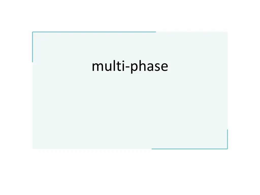 multi phase