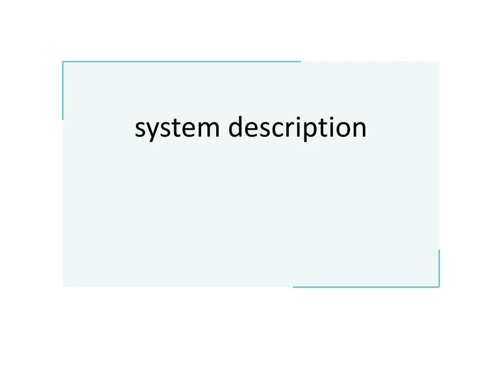 system description