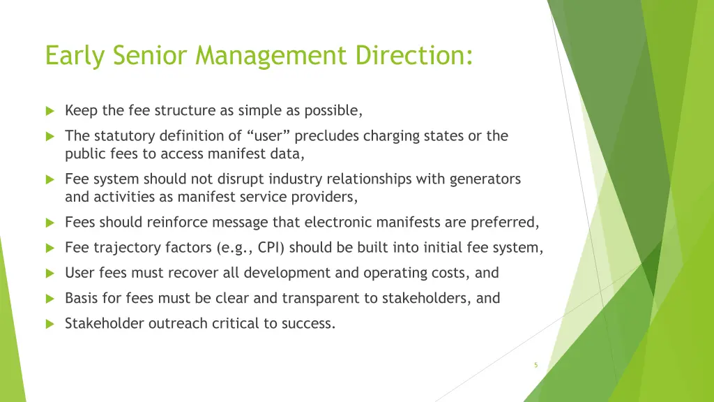 early senior management direction