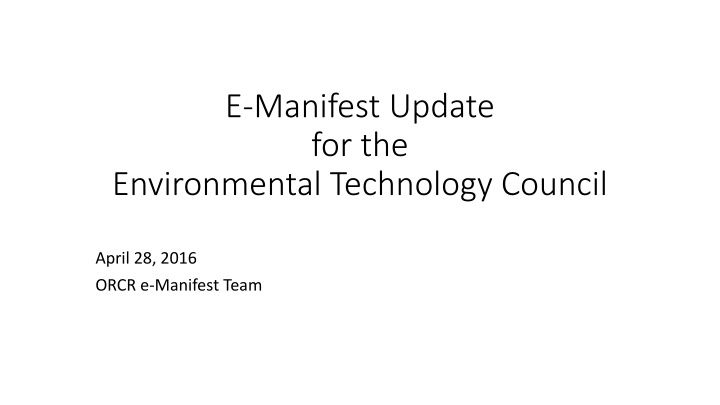 e manifest update for the environmental