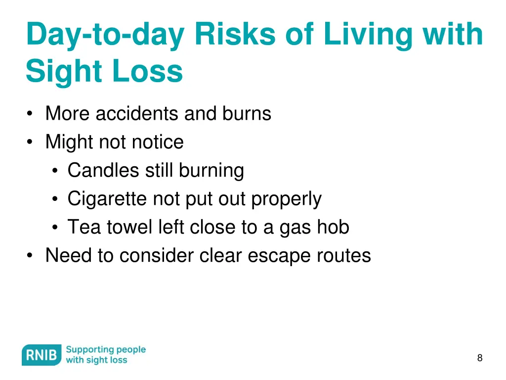 day to day risks of living with sight loss