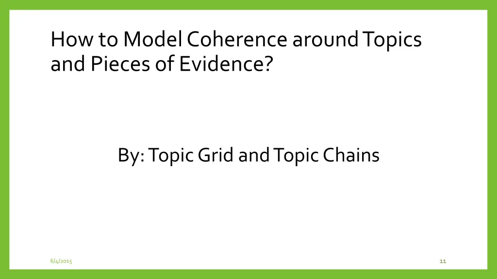 how to model coherence around topics and pieces