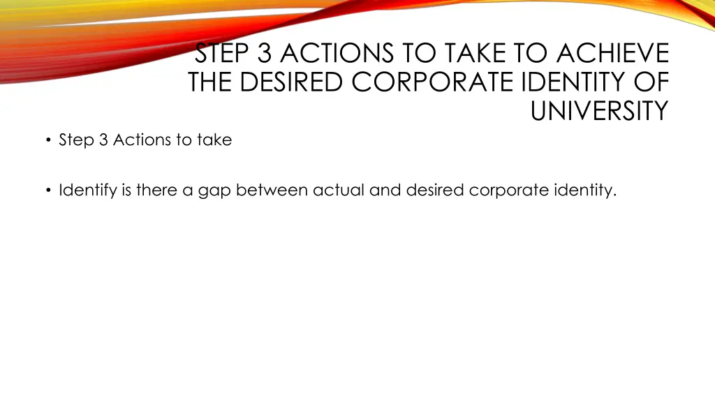 step 3 actions to take to achieve the desired