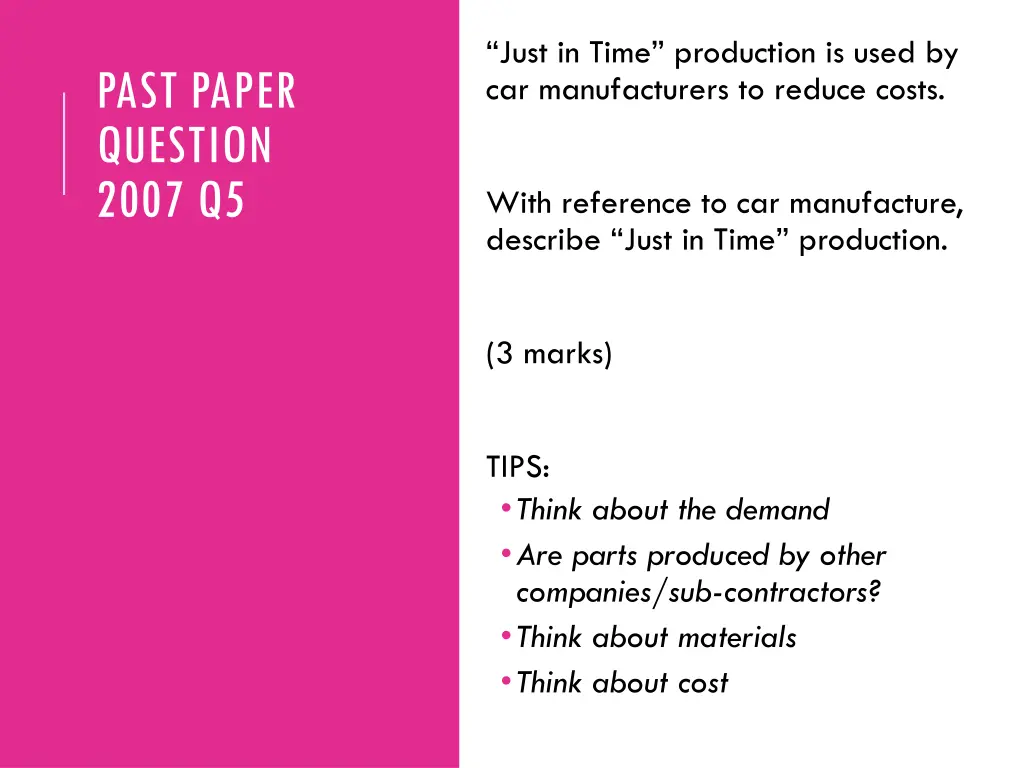 just in time production is used