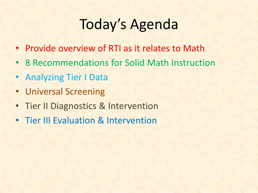 today s agenda