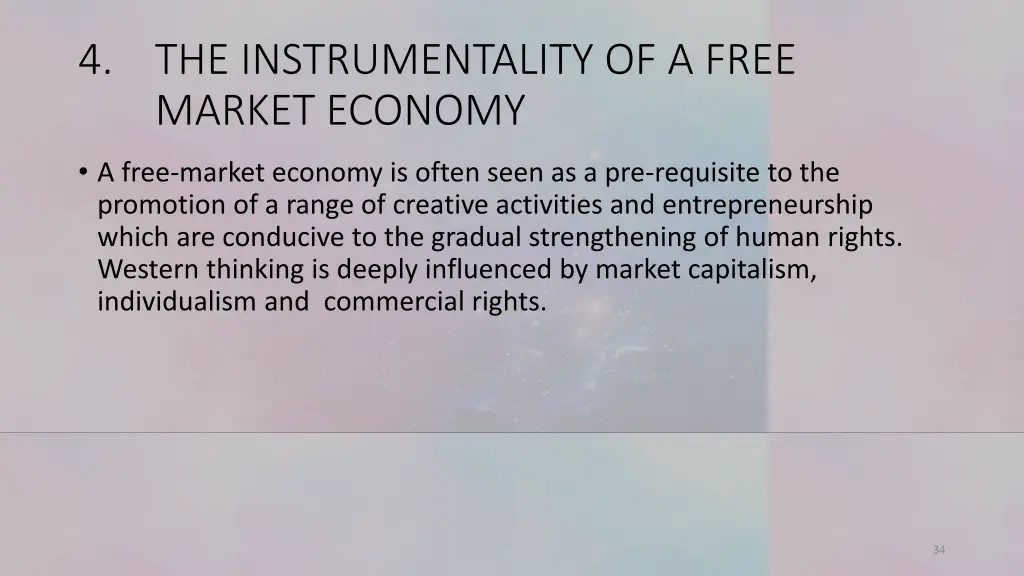 4 the instrumentality of a free market economy