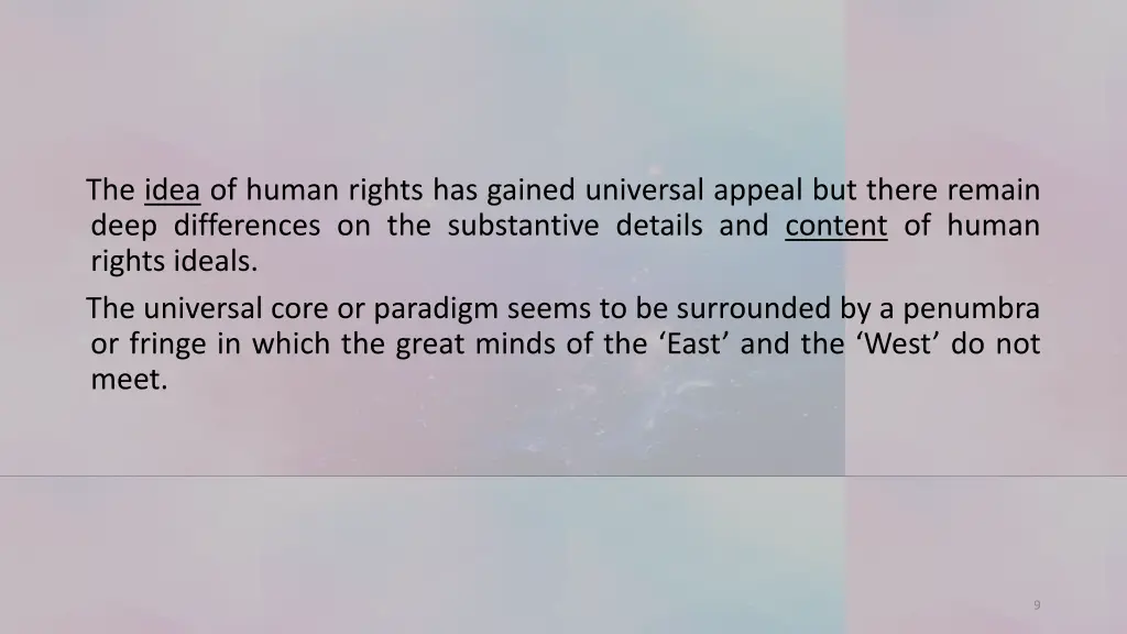 the idea of human rights has gained universal