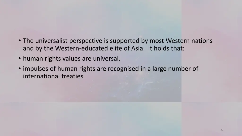 the universalist perspective is supported by most