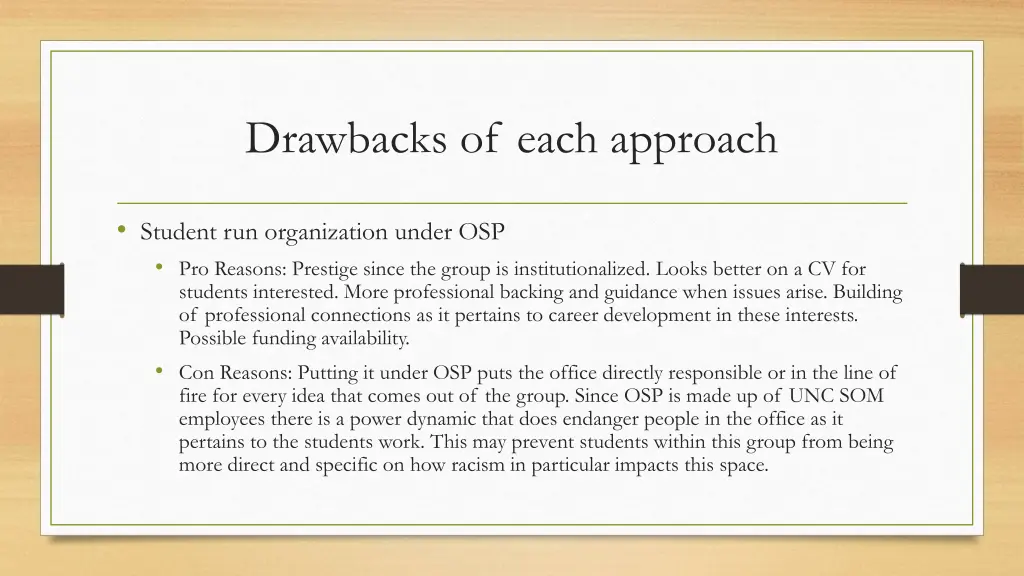 drawbacks of each approach 2