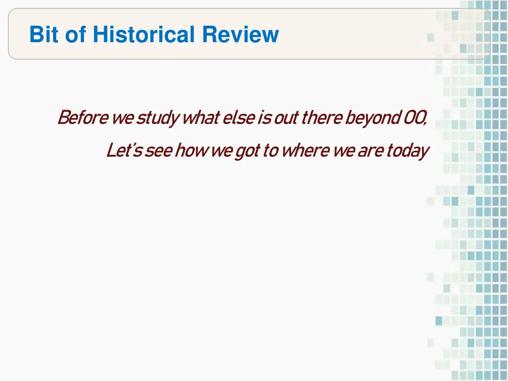 bit of historical review