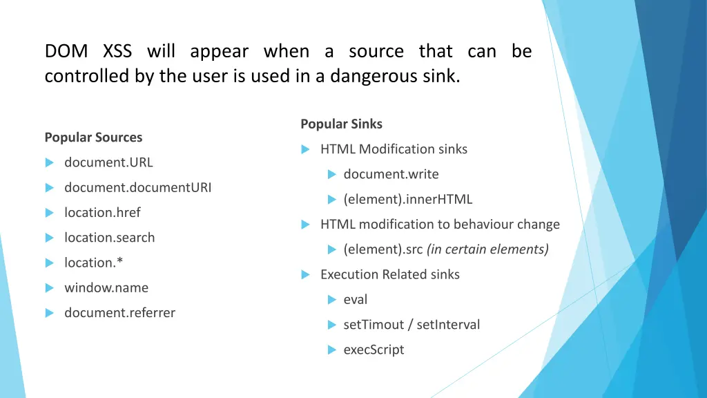 dom xss will appear when a source that