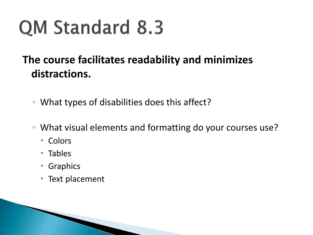 the course facilitates readability and minimizes