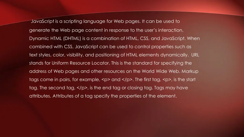 javascript is a scripting language for web pages