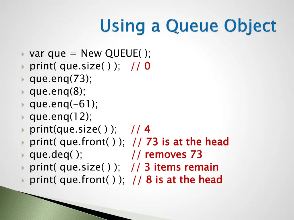 var que new queue print que size