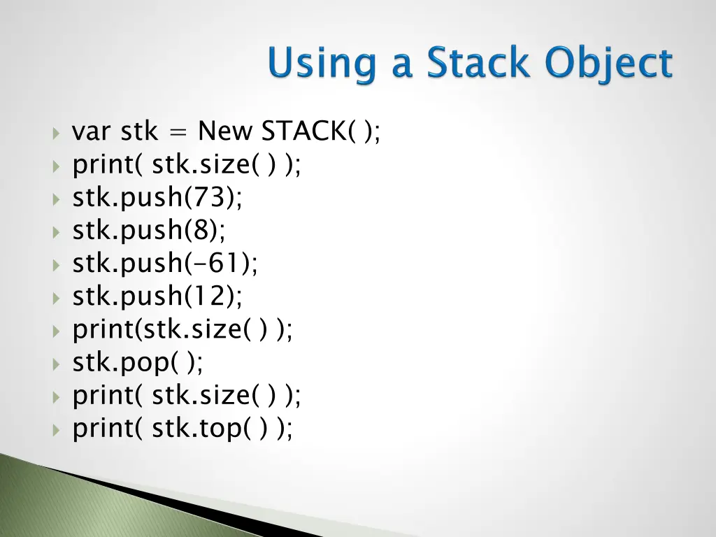 var stk new stack print stk size stk push