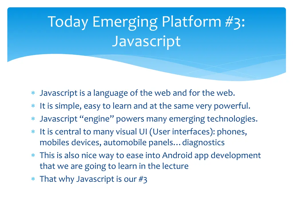 today emerging platform 3 javascript