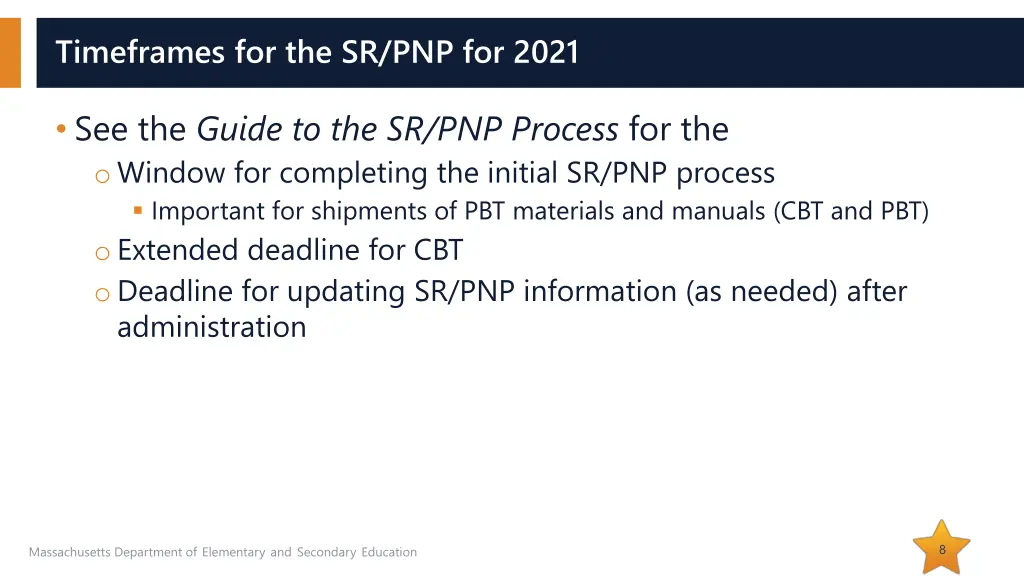 timeframes for the sr pnp for 2021