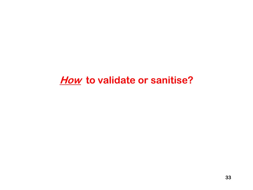 how to validate or sanitise