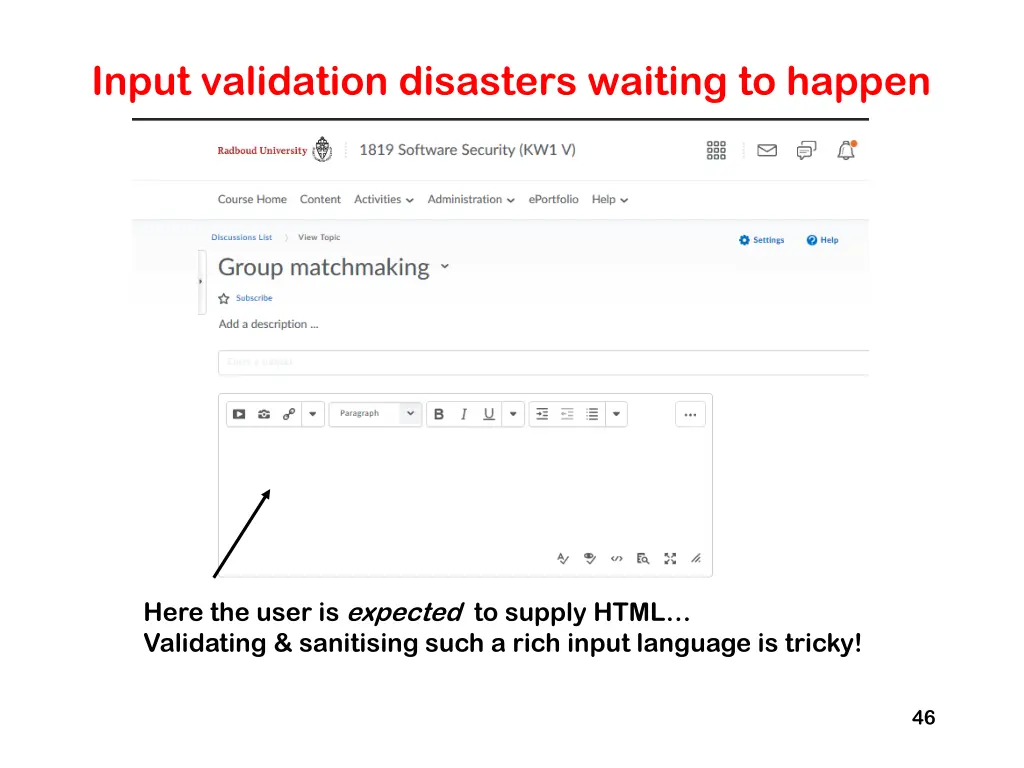 input validation disasters waiting to happen