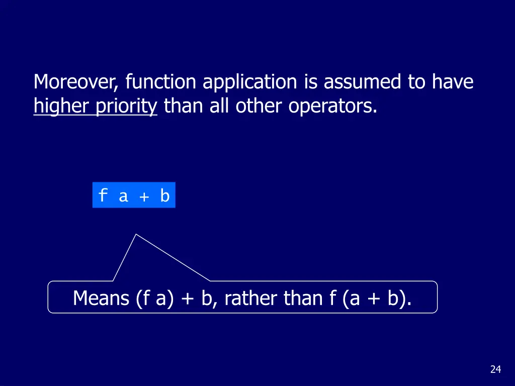 moreover function application is assumed to have