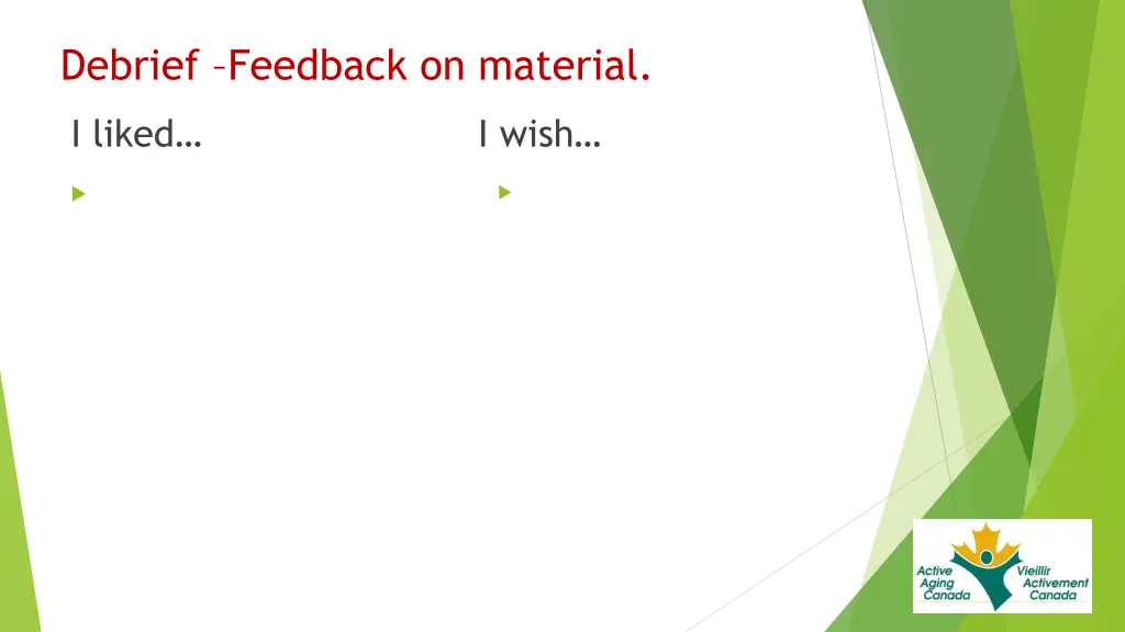 debrief feedback on material