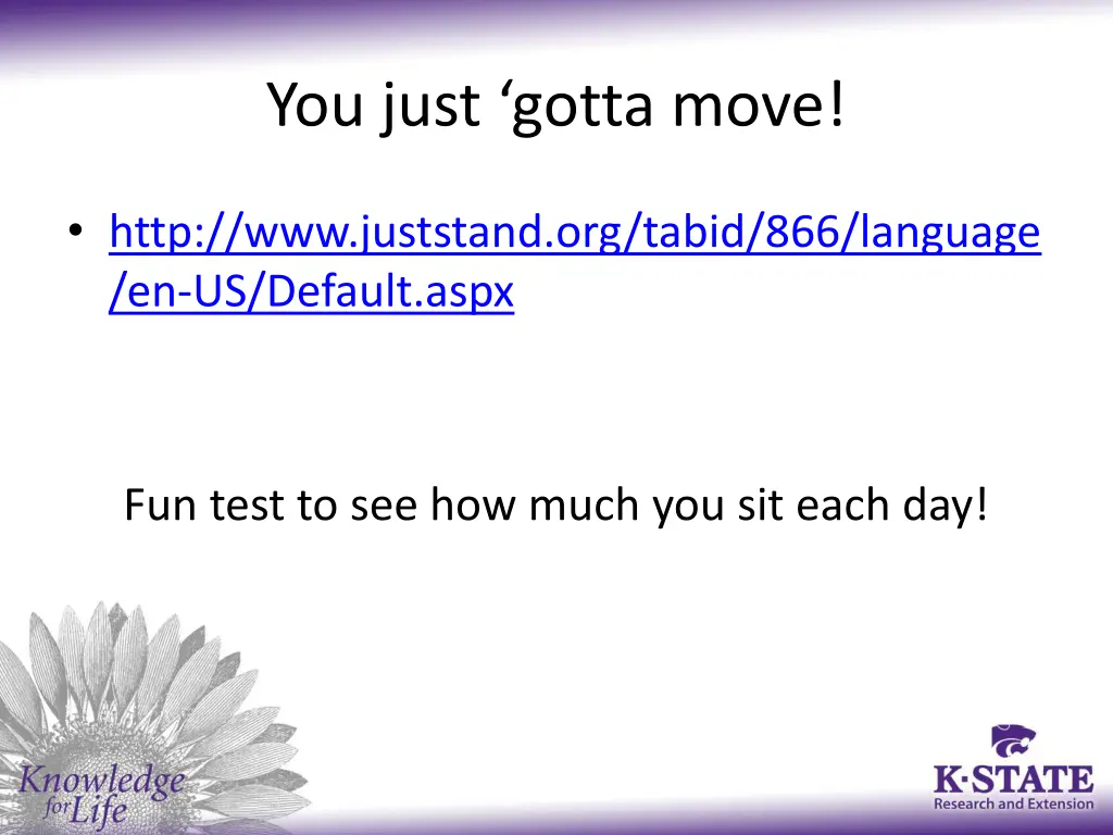 you just gotta move