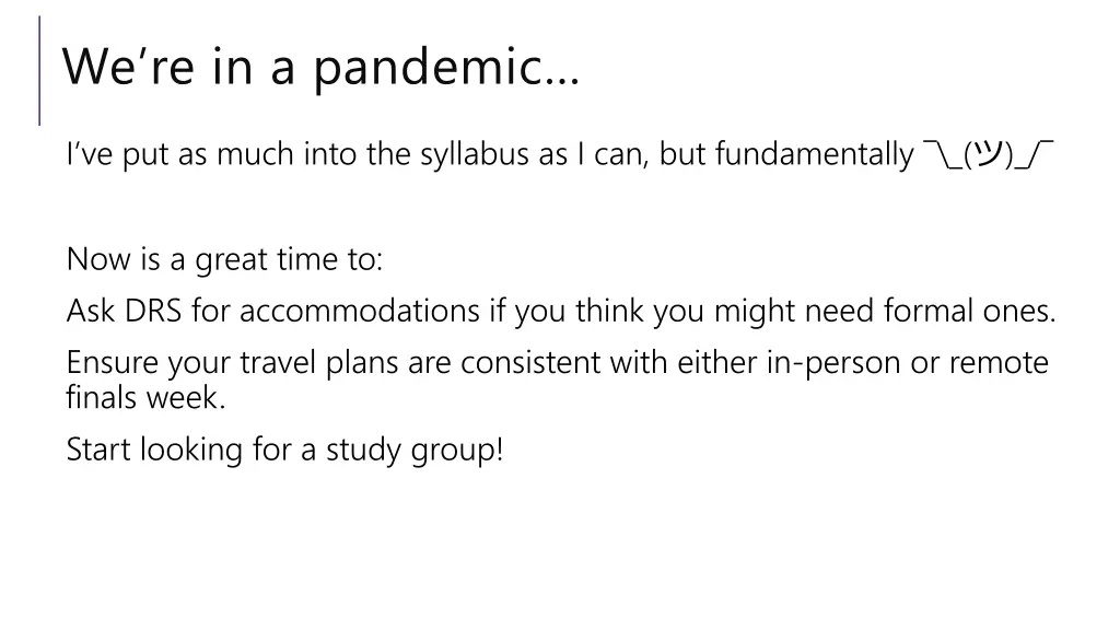 we re in a pandemic