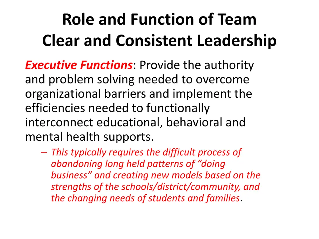 role and function of team clear and consistent