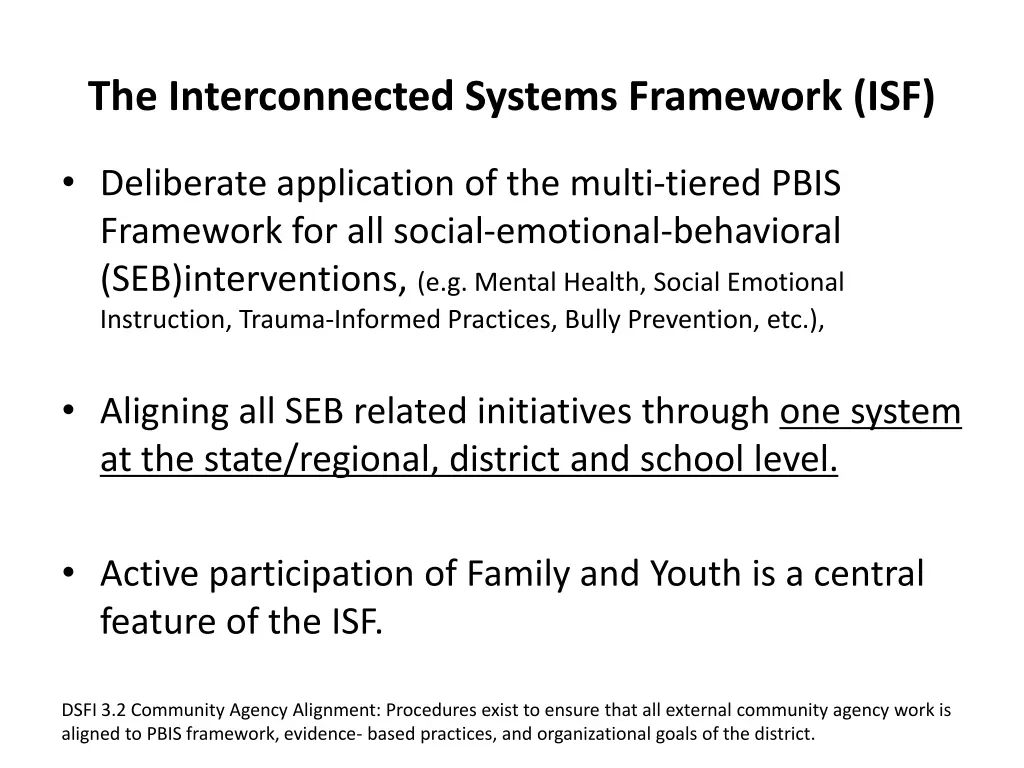 the interconnected systems framework isf