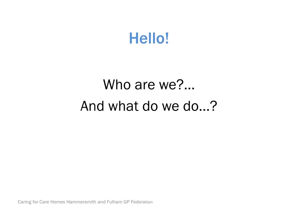 hello