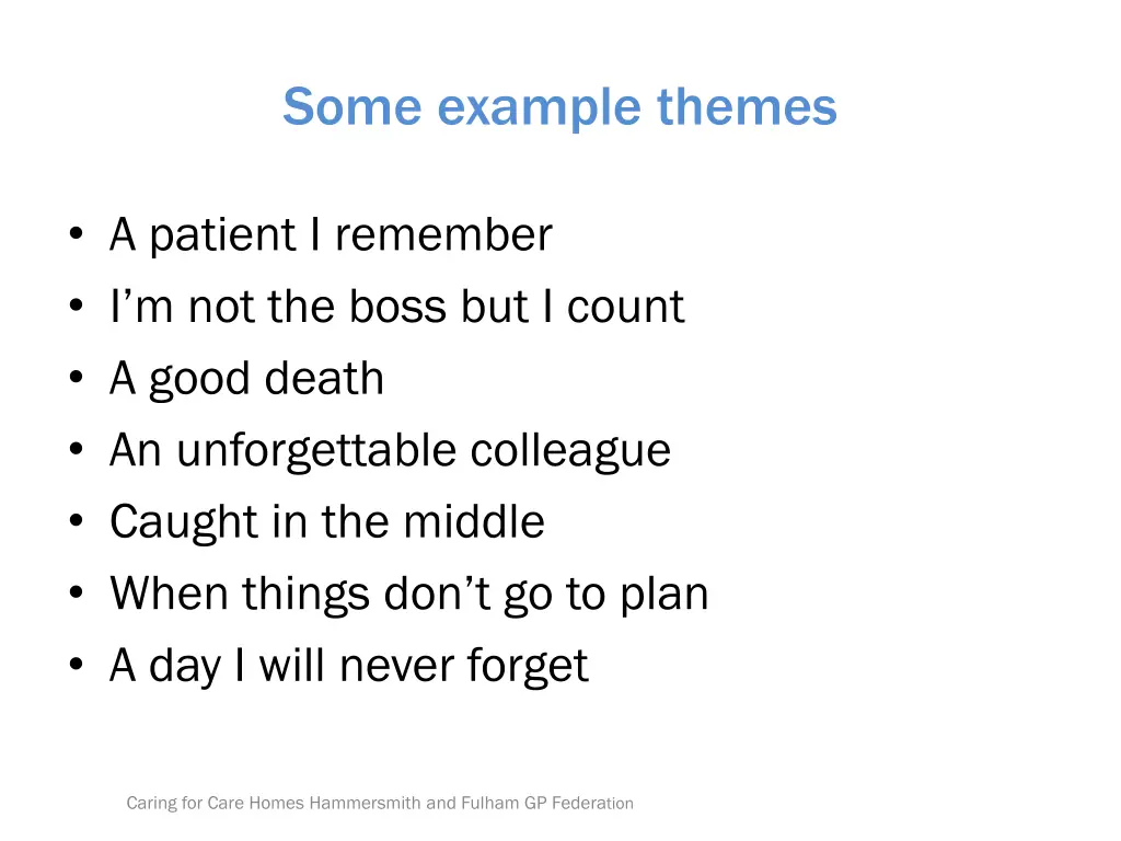 some example themes