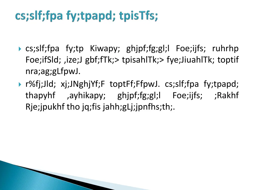 cs slf fpa fy tp kiwapy ghjpf fg gl l foe ijfs
