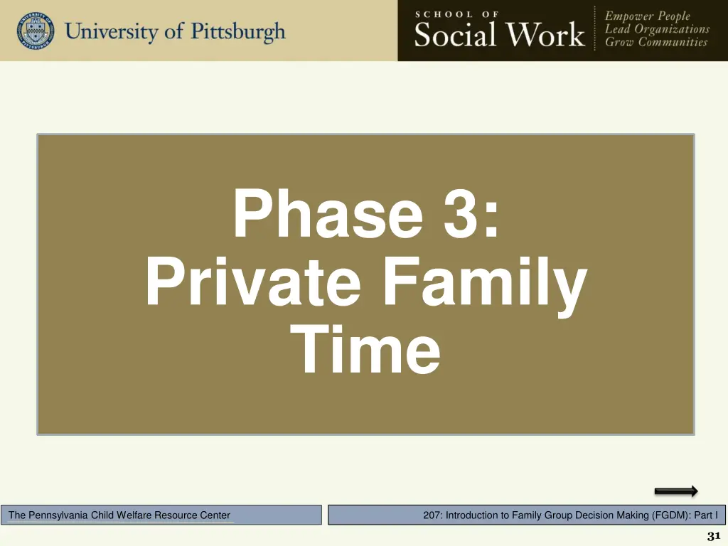 phase 3 private family time