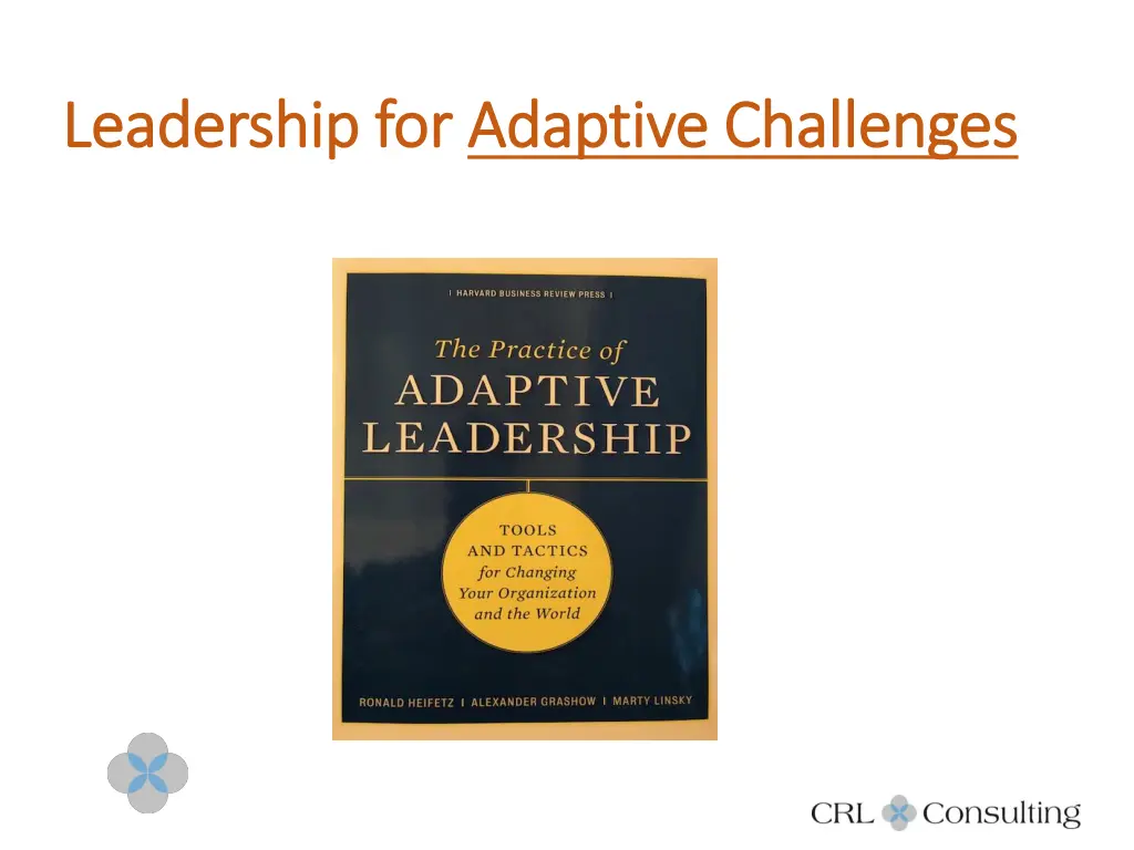 leadership for leadership for adaptive challenges
