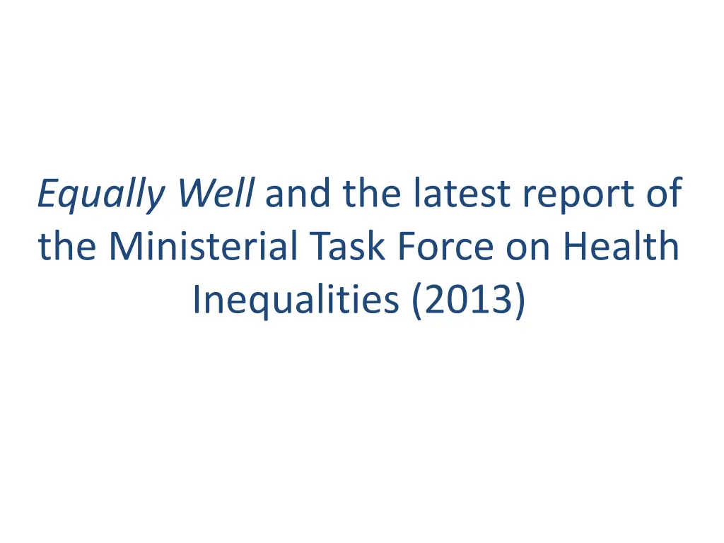 equally well and the latest report