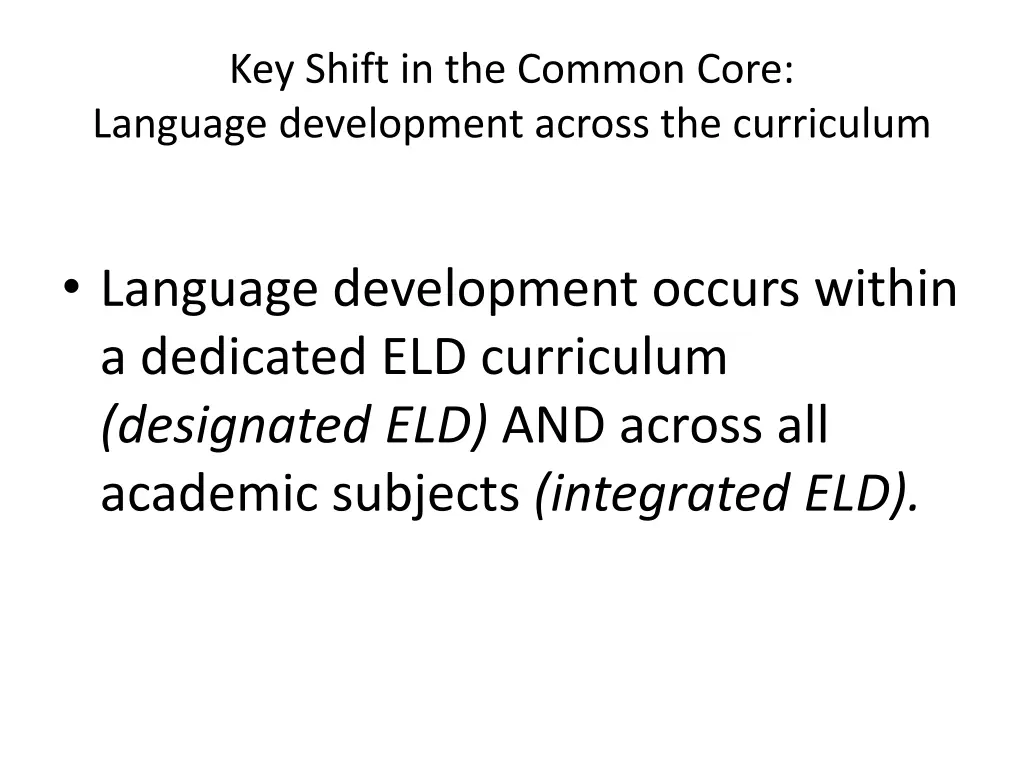 key shift in the common core language development