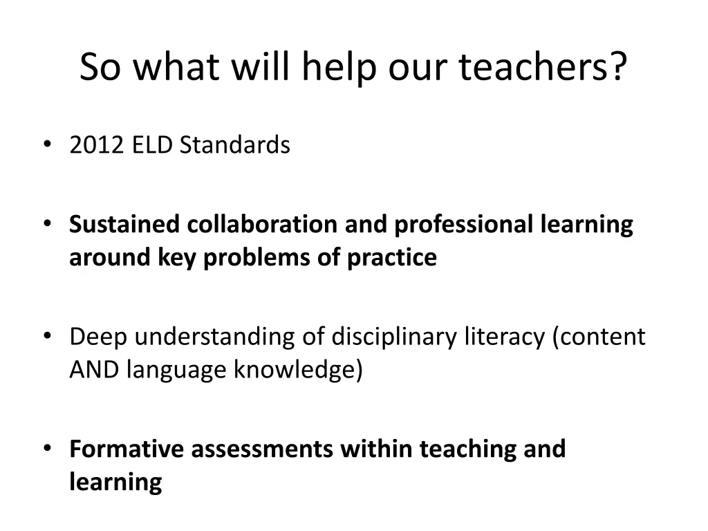 so what will help our teachers