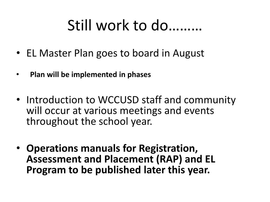 still work to do