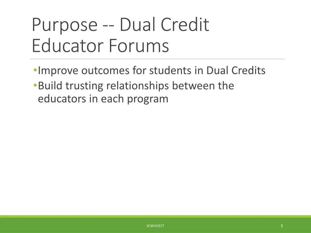 purpose dual credit educator forums improve