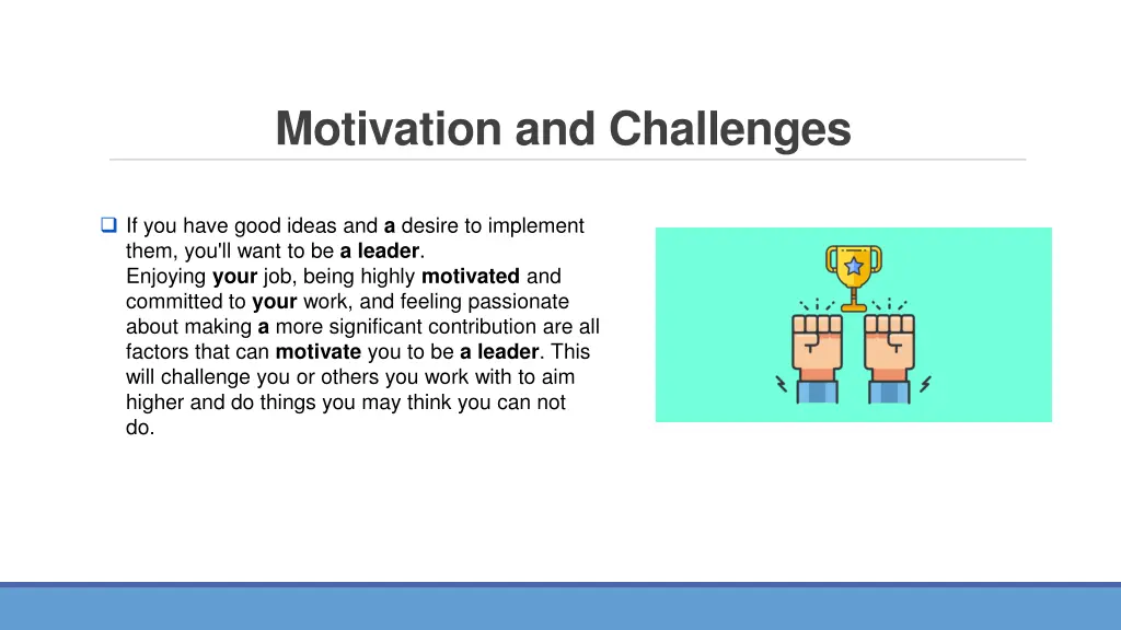 motivation and challenges