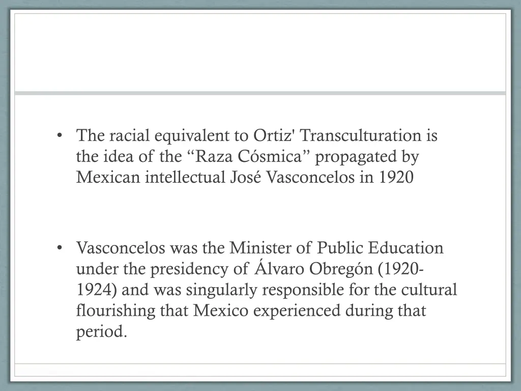 the racial equivalent to ortiz transculturation