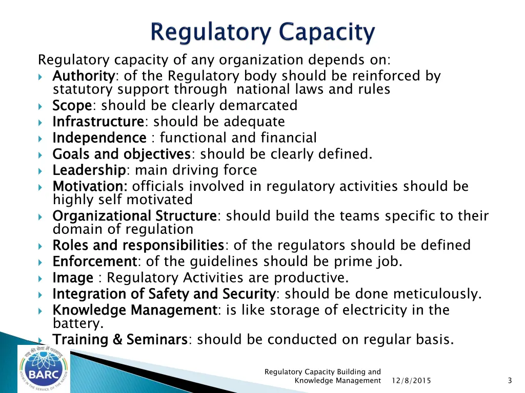regulatory capacity of any organization depends