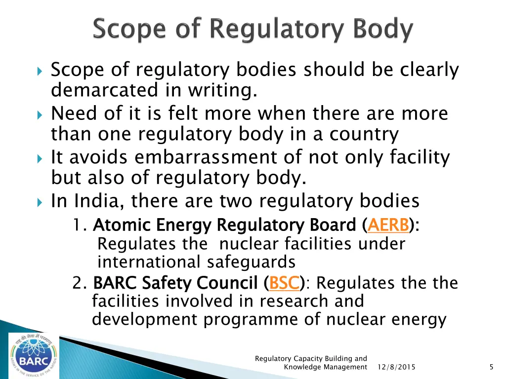 scope of regulatory bodies should be clearly