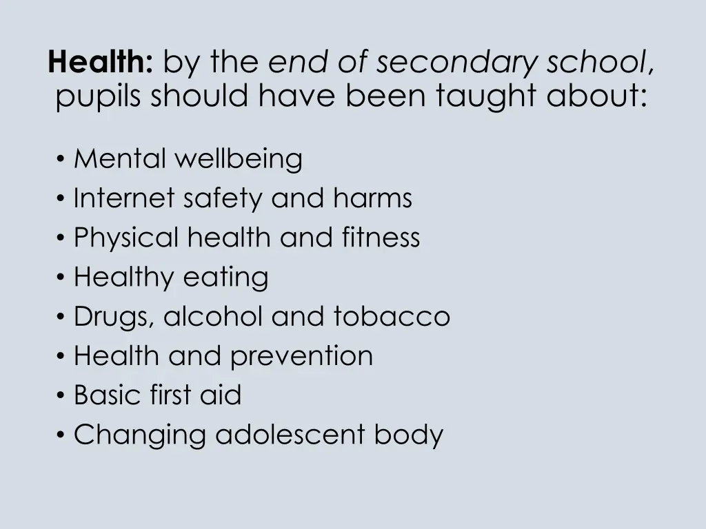 health by the end of secondary school pupils