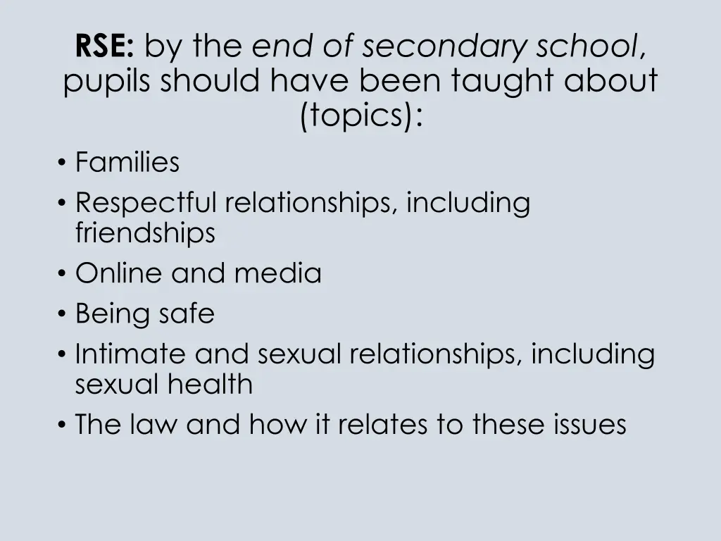 rse by the end of secondary school pupils should