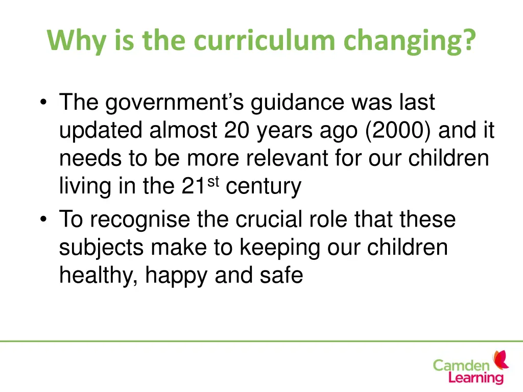 why is the curriculum changing