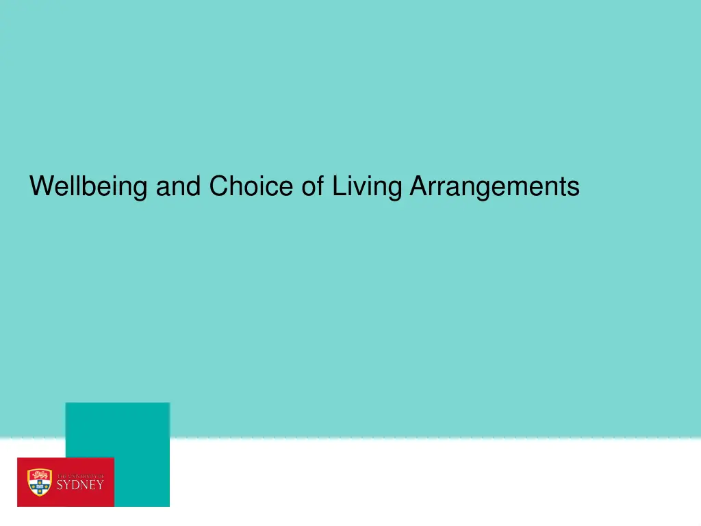 wellbeing and choice of living arrangements